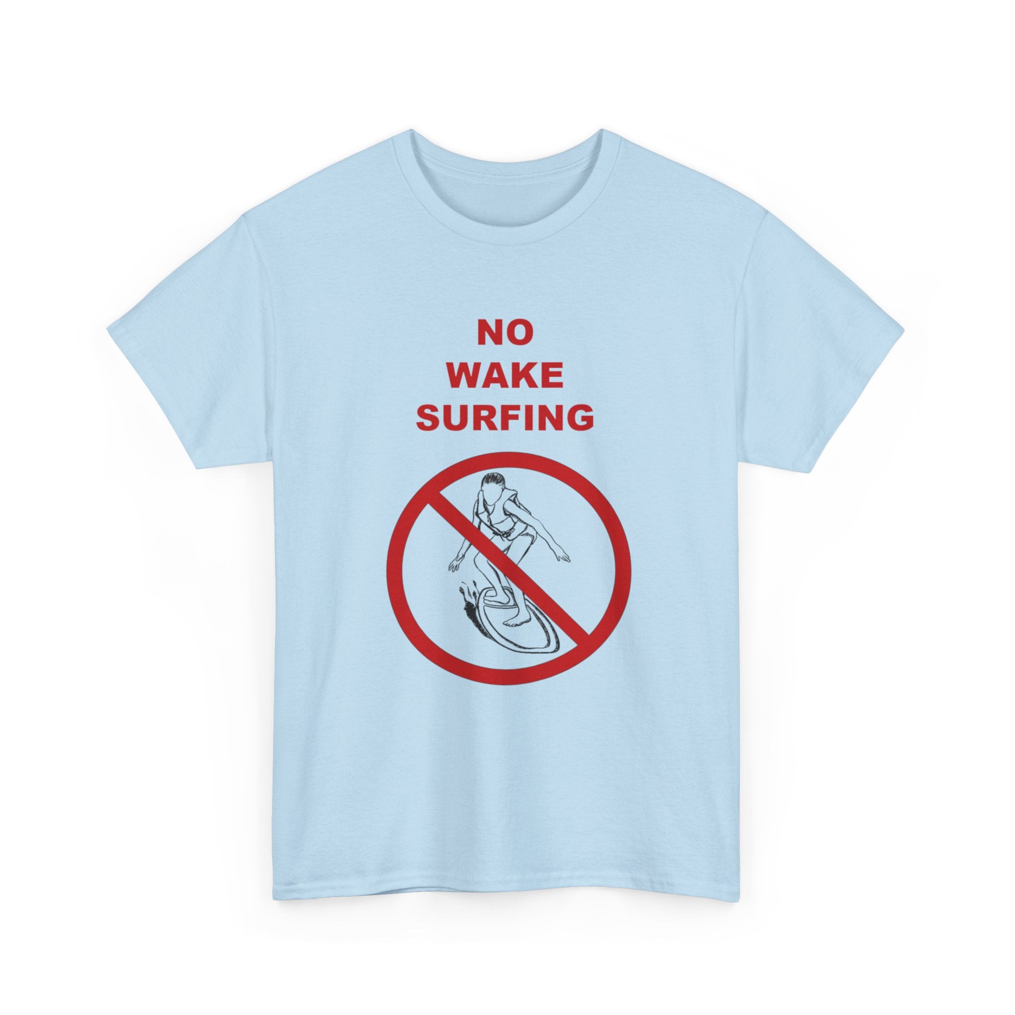"No Wake Surfing" parody graphic waterski themed unisex T-shirt