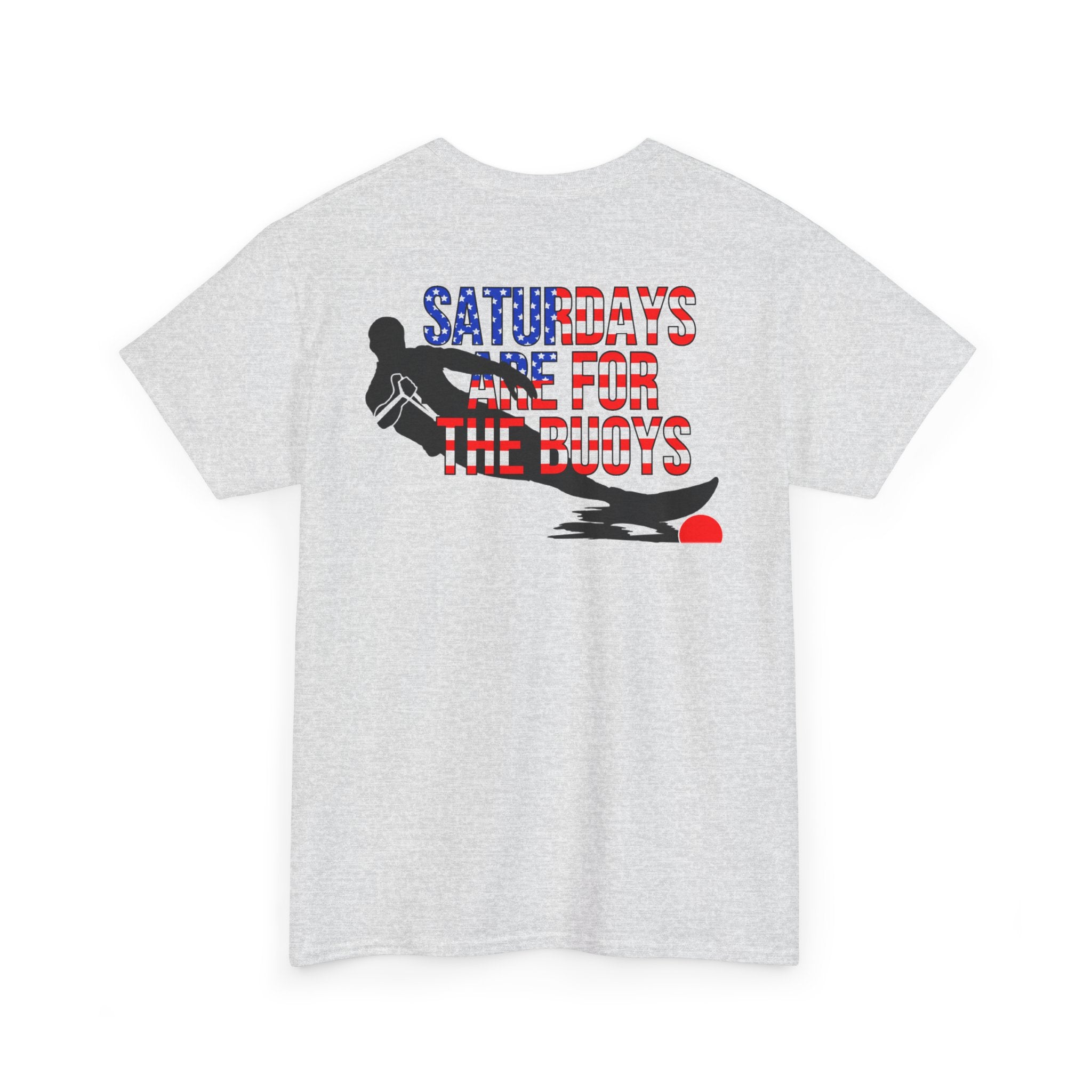 "Saturdays Are For The Buoys" - Water ski slalom short-sleeve graphic t-shirt