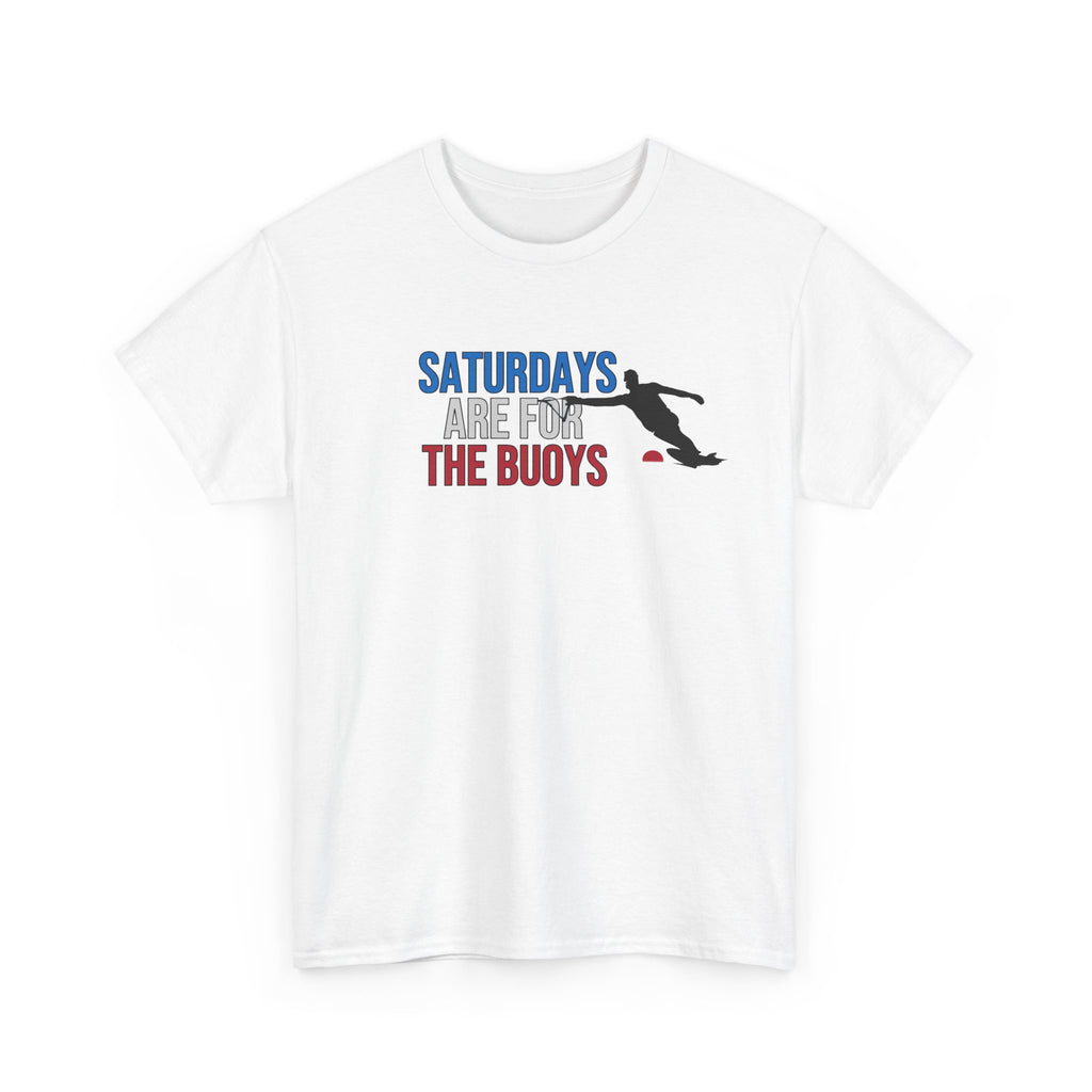 "Saturdays Are For The Buoys" - Water ski slalom short-sleeve graphic t-shirt