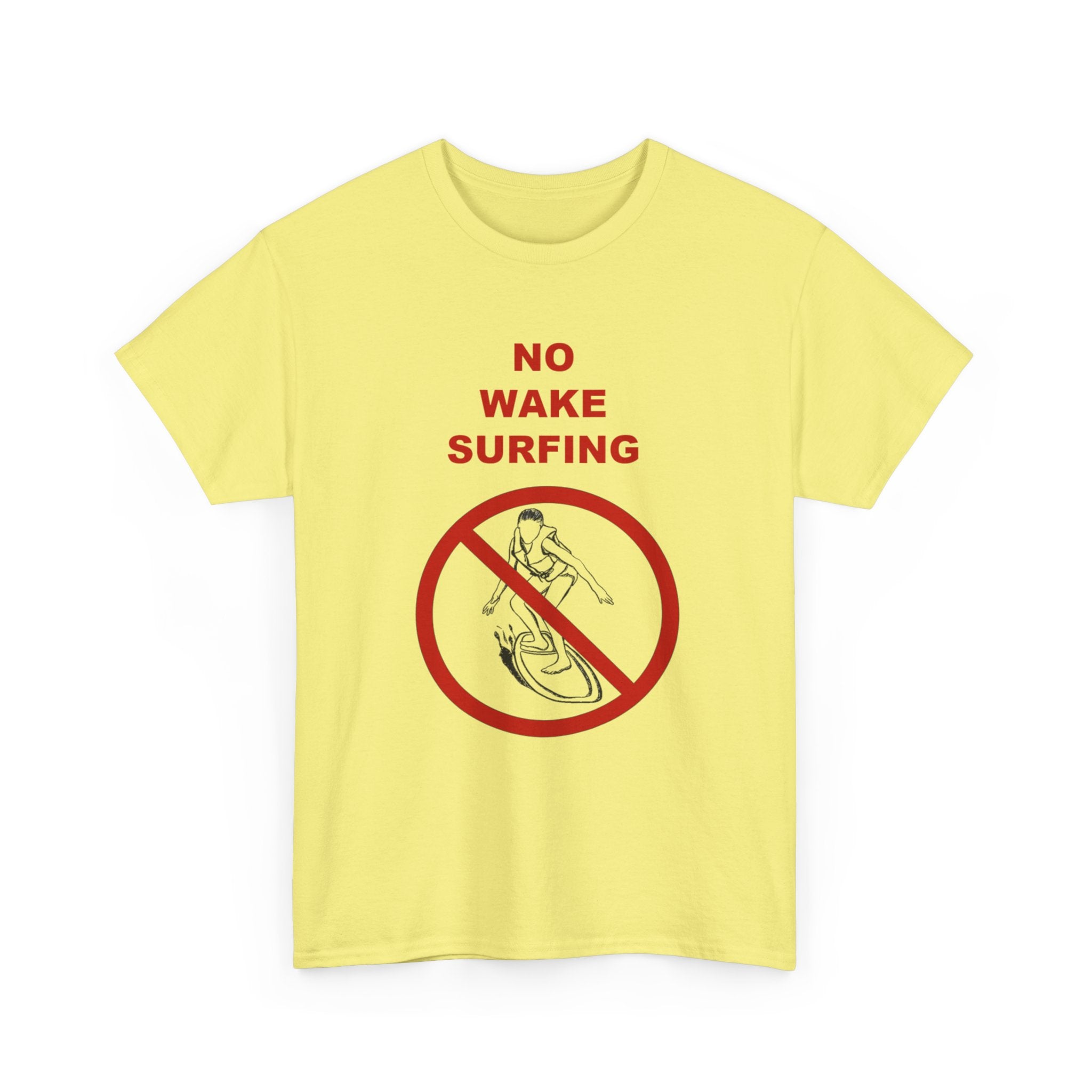 "No Wake Surfing" parody graphic waterski themed unisex T-shirt