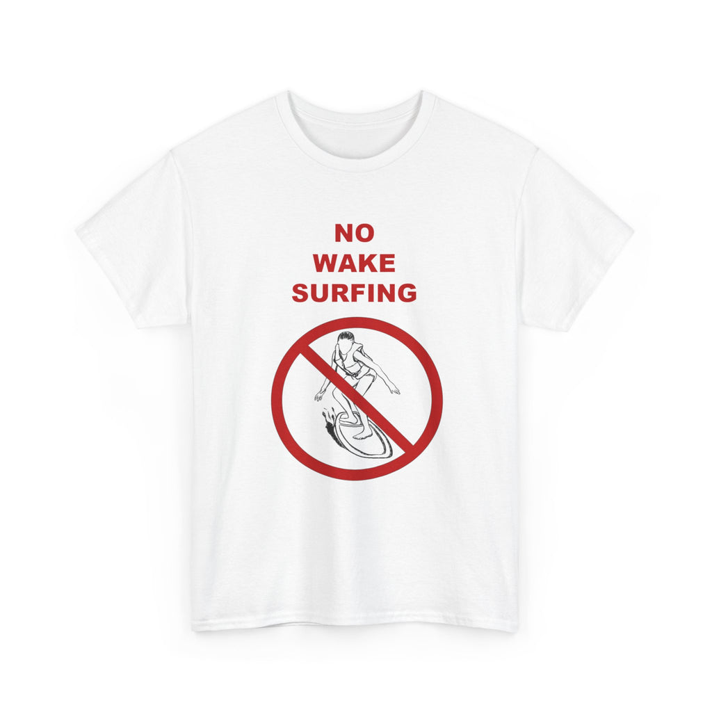 "No Wake Surfing" parody graphic waterski themed unisex T-shirt